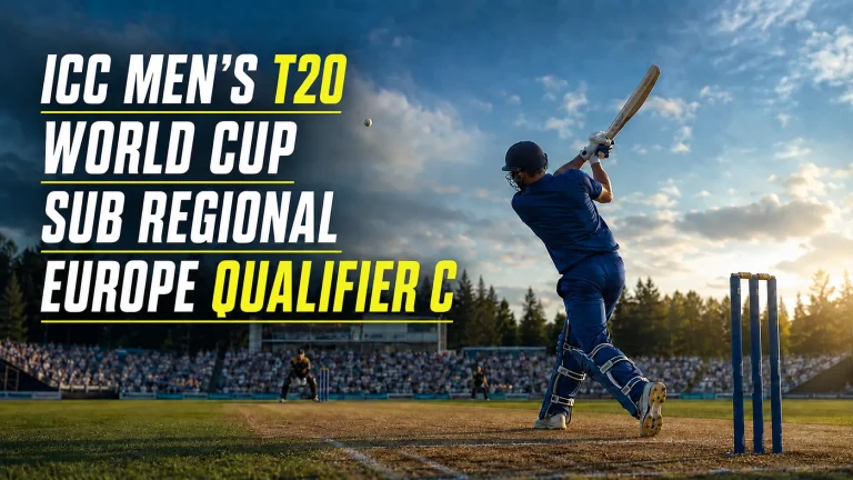 ICC Men’s T20 World Cup Sub-Regional Europe Qualifier C 2026: Schedule, Teams, Format